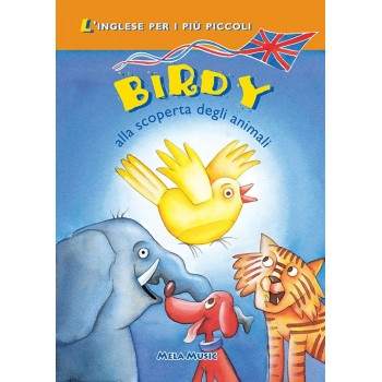 BIRDY ALLA SCOPERTA DEGLI ANIMALI - libro + cd