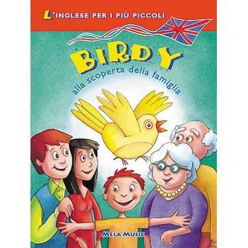 BIRDY ALLA SCOPERTA DELLA FAMIGLIA - libro + cd