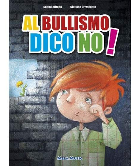 AL BULLISMO DICO NO - libro + cd