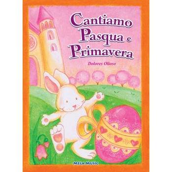 CANTIAMO PASQUA E PRIMAVERA - libro + cd