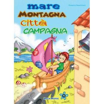 MARE MONTAGNA CITTÀ CAMPAGNA - libro + cd