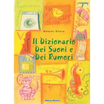 IL DIZIONARIO DEI SUONI E DEI RUMORI - libro + cd