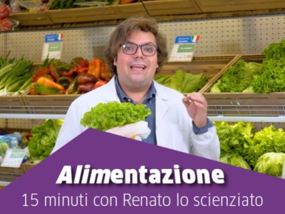 15 Minuti con Renato lo scienziato: alimentazione